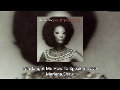 You Taught Me How To Speak In Love - Marlena Shaw