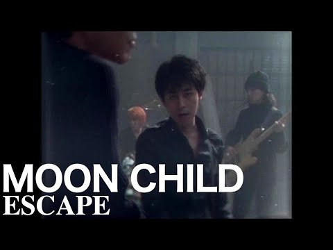 MOON CHILD / ESCAPE