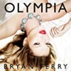 ブライアン・フェリー/オリンピア(Bryan Ferry/Olympia)
